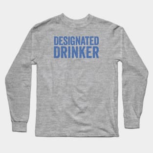 Drinking Long Sleeve T-Shirt